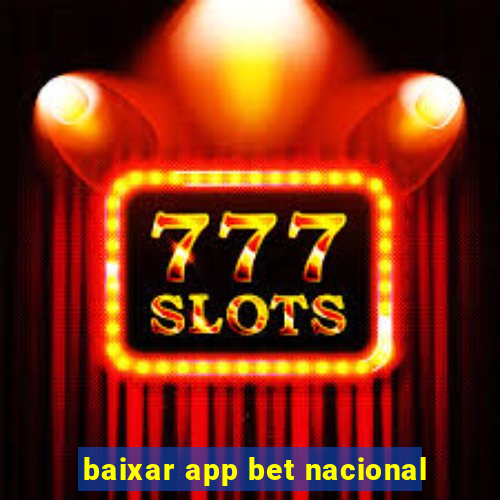 baixar app bet nacional