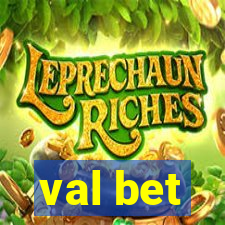 val bet