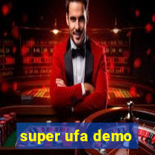 super ufa demo