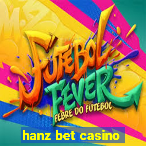 hanz bet casino