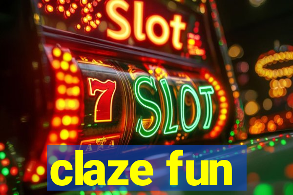 claze fun