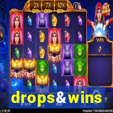 drops&wins