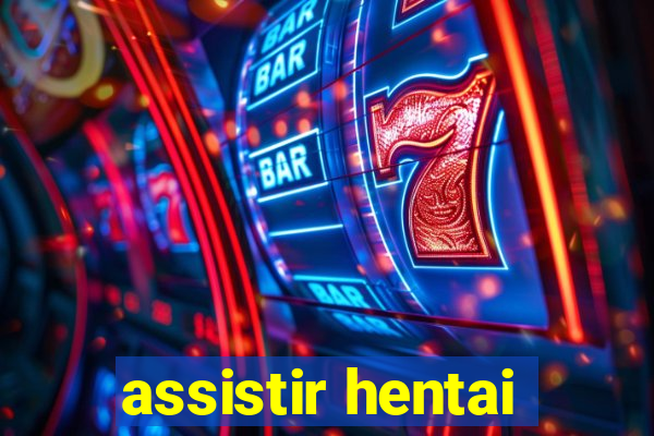 assistir hentai