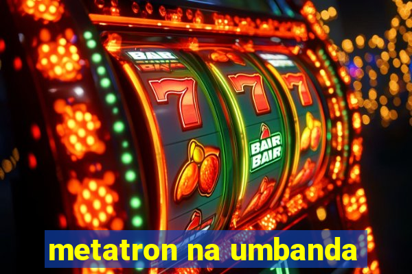 metatron na umbanda