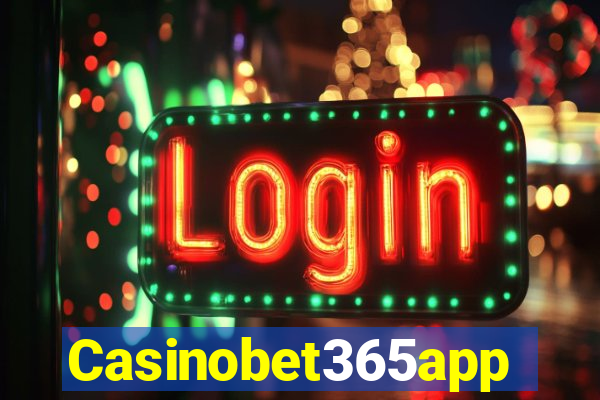 Casinobet365app