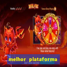 melhor plataforma do tigrinho