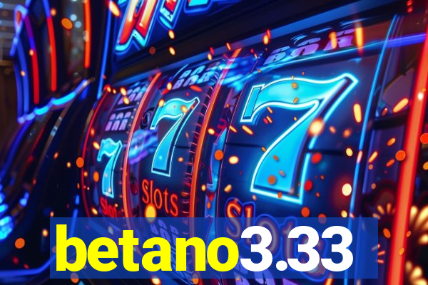 betano3.33