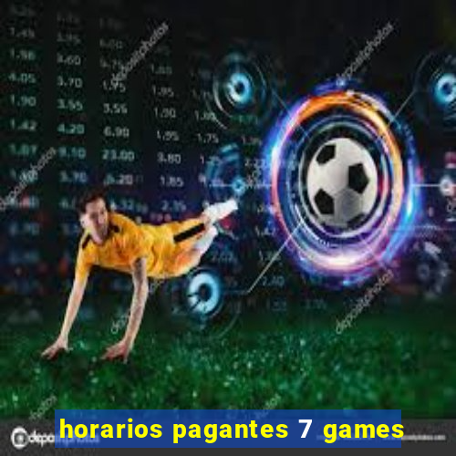 horarios pagantes 7 games