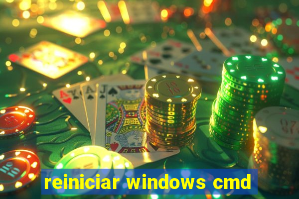 reiniciar windows cmd