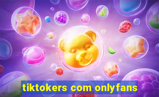 tiktokers com onlyfans