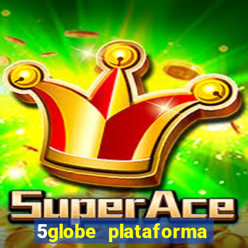 5globe plataforma de jogos