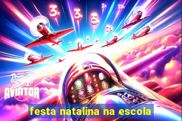 festa natalina na escola