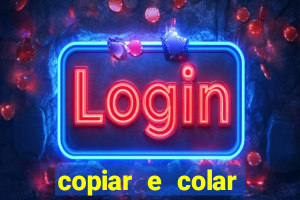 copiar e colar impulse inc