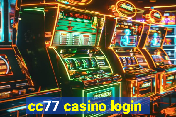 cc77 casino login