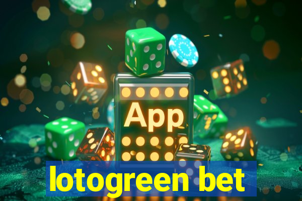 lotogreen bet