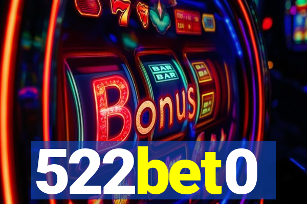 522bet0