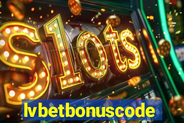 lvbetbonuscode