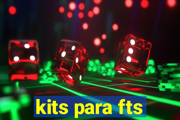 kits para fts