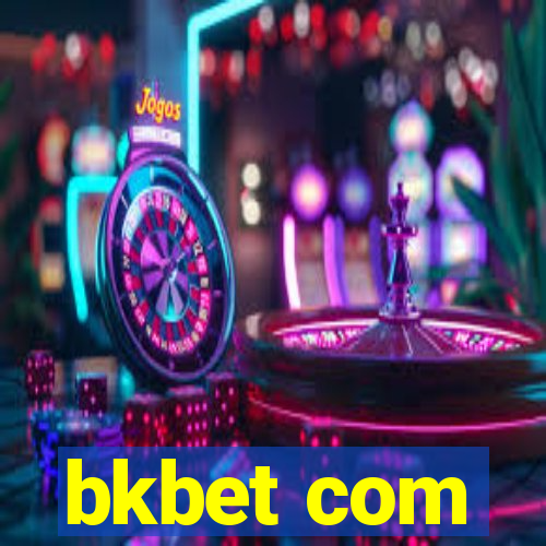 bkbet com