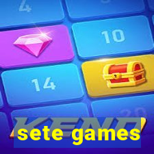 sete games