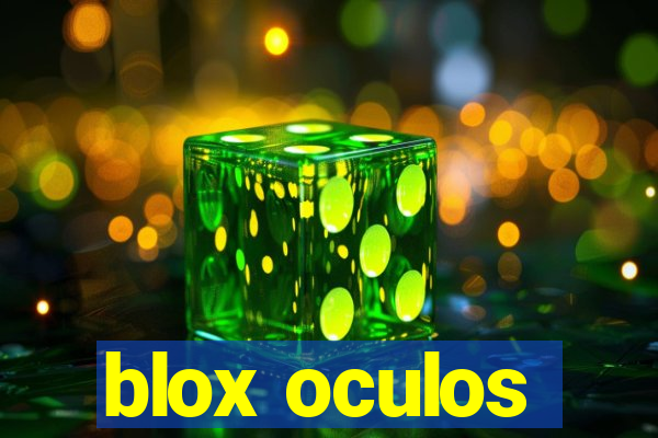 blox oculos