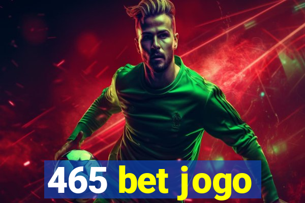 465 bet jogo