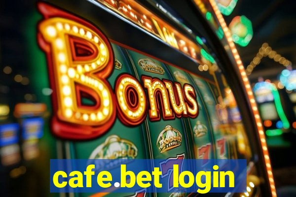 cafe.bet login