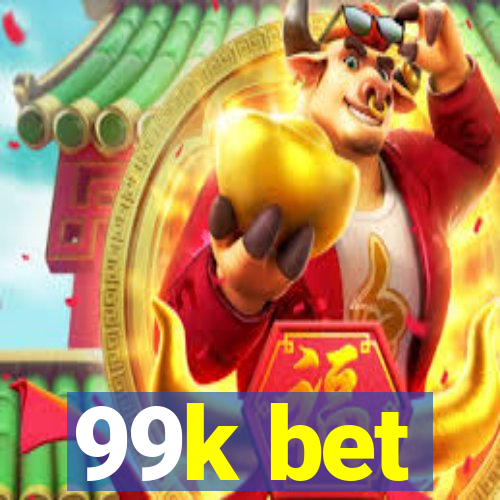 99k bet