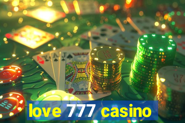 love 777 casino