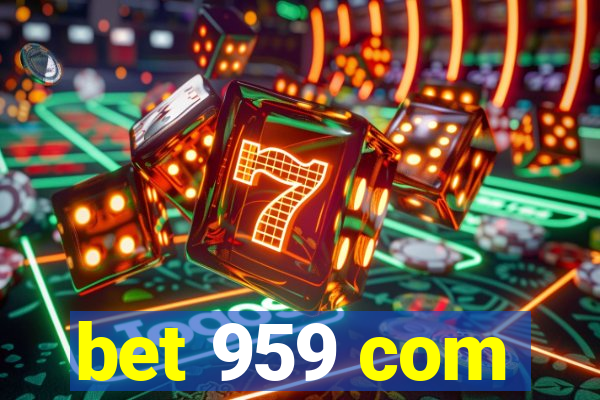 bet 959 com