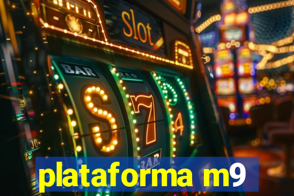 plataforma m9