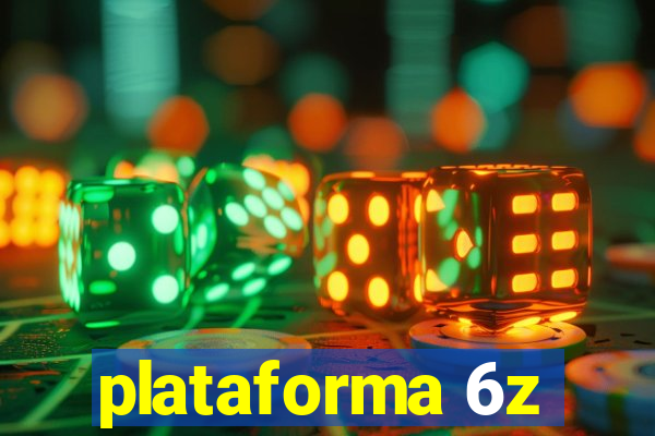 plataforma 6z