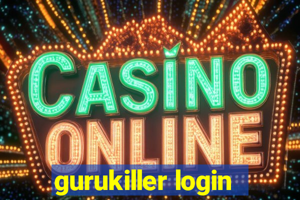 gurukiller login