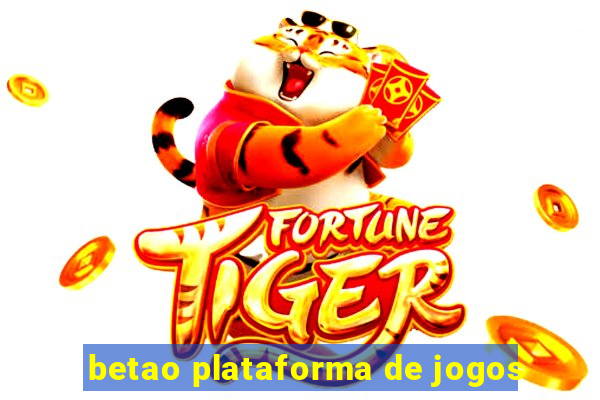 betao plataforma de jogos