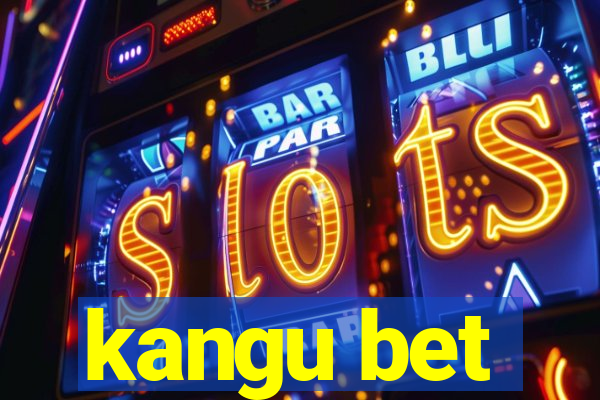 kangu bet