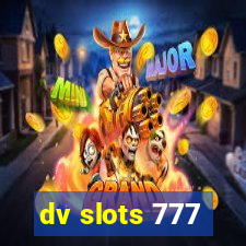 dv slots 777