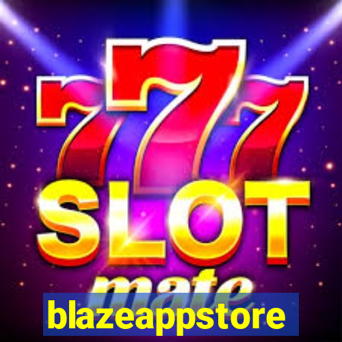 blazeappstore