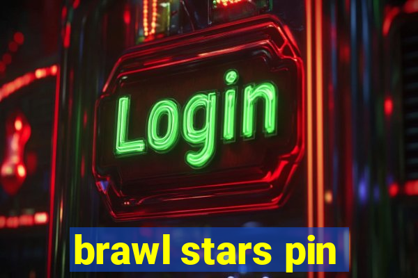 brawl stars pin