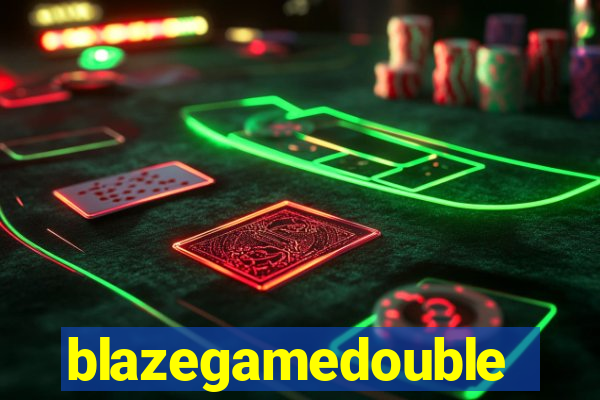 blazegamedouble