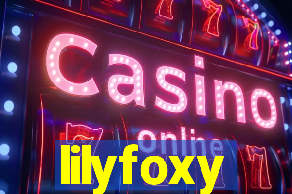 lilyfoxy