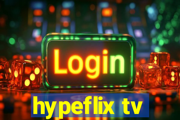 hypeflix tv