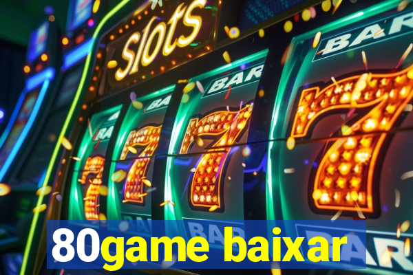 80game baixar