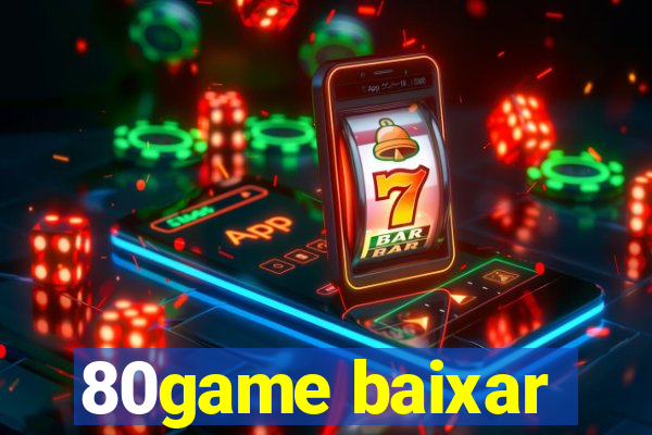 80game baixar