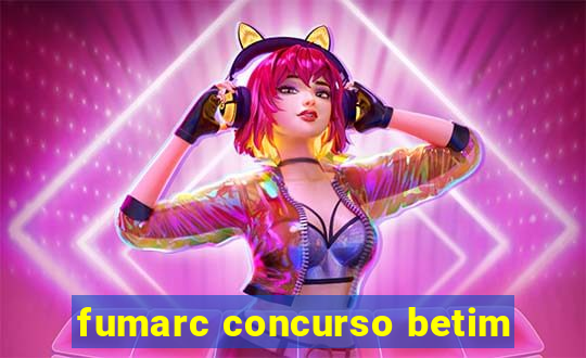 fumarc concurso betim