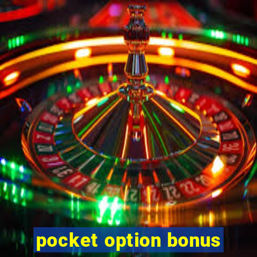 pocket option bonus