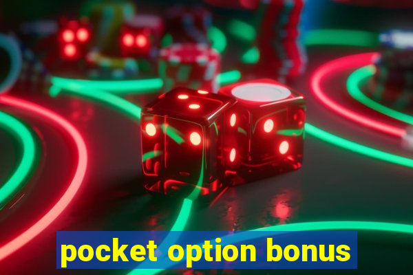 pocket option bonus