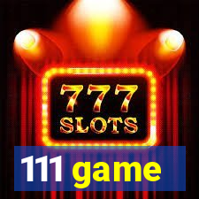 111 game