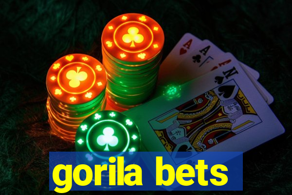 gorila bets