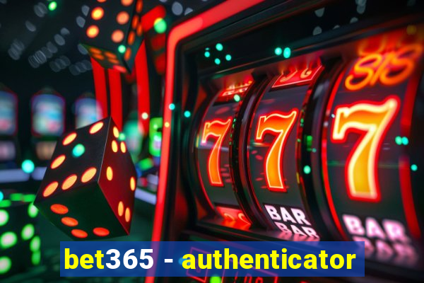 bet365 - authenticator