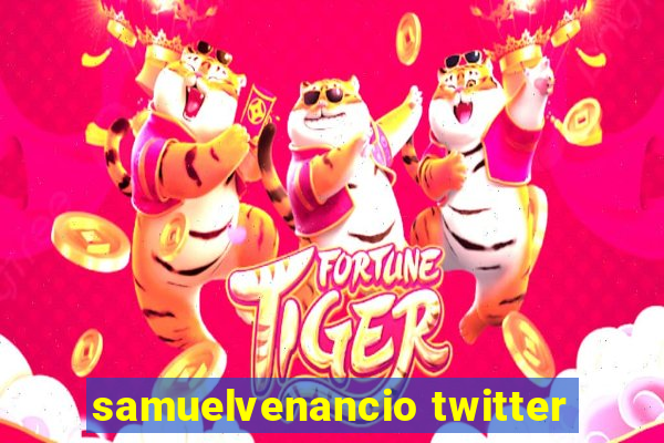 samuelvenancio twitter